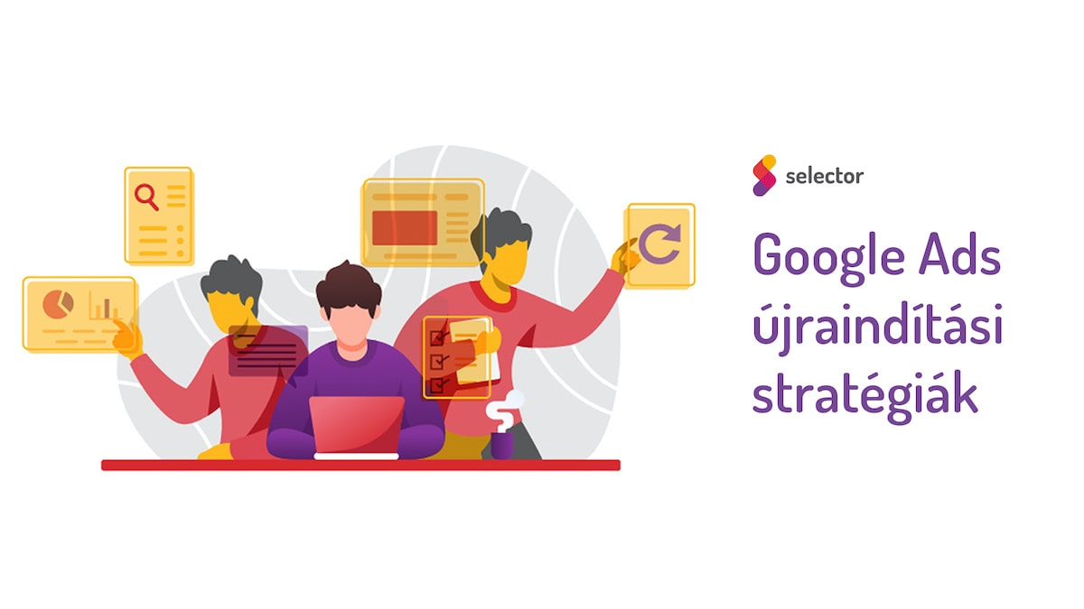Google Ads újraindítási stratégiák