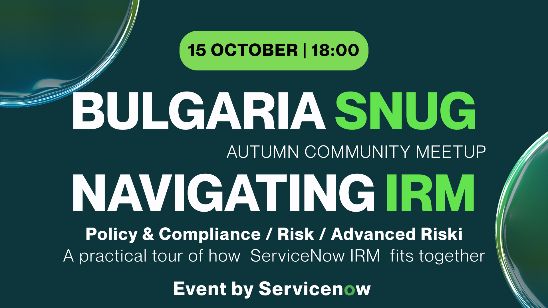 Navigating IRM: Policy and Compliance, Risk, and Advanced Risk | SNUG Bulgaria