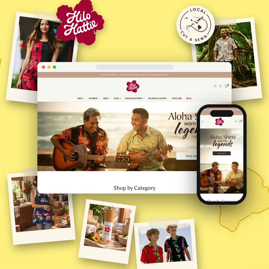 Hilo Hattie logo over its website, on an outline of the Hawaiian islands, with the website on desktop and phone and a polaroid-style photo collage of its dresses, aloha shirts, apron and lotion, and a Local Cut & Sewn badge