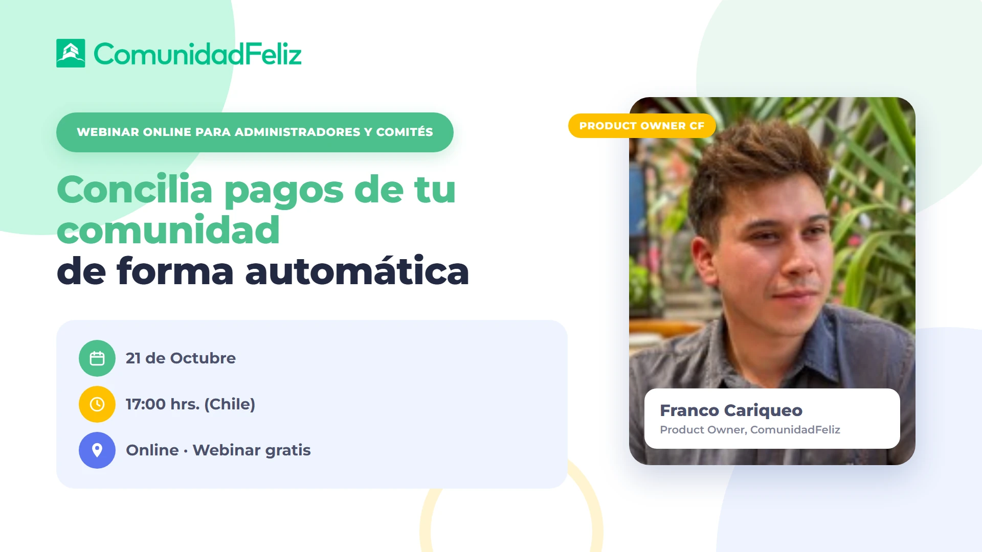 Webinar: Concilia pagos de tu comunidad de forma automática, 21 de octubre 17:00 hrs, con Franco Cariqueo
