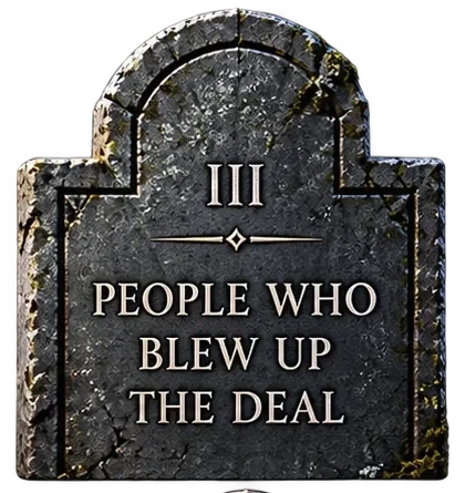 Chapter III: People Who Blew Up the Deal