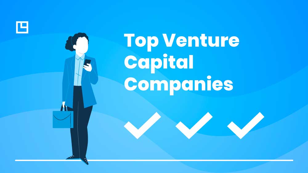 15 Top Venture Capital Firms In The World 2025 Updated 