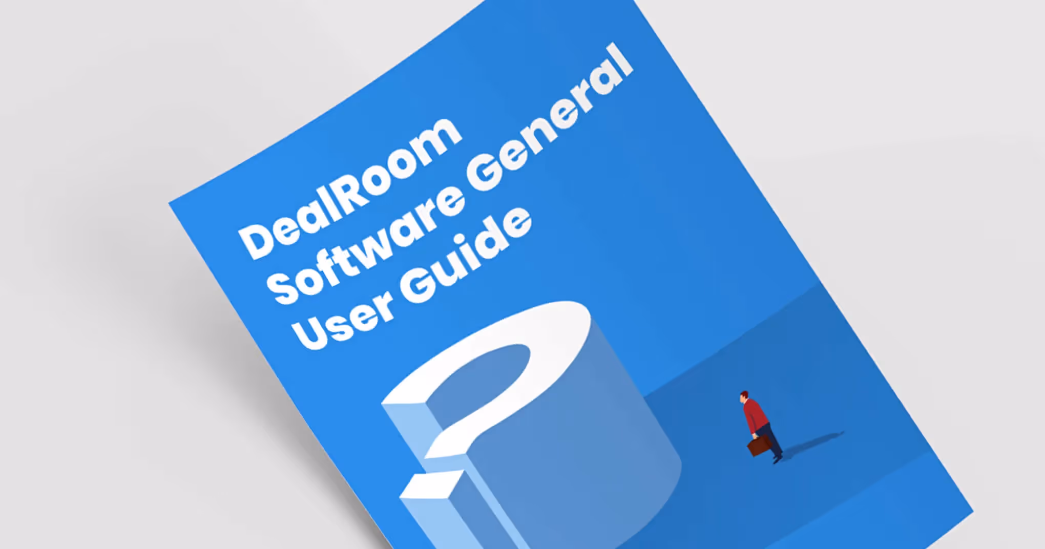 DealRoom Software General User Guide