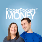 The Bigger Pockets Money Podcast