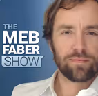 The Meb Faber Show