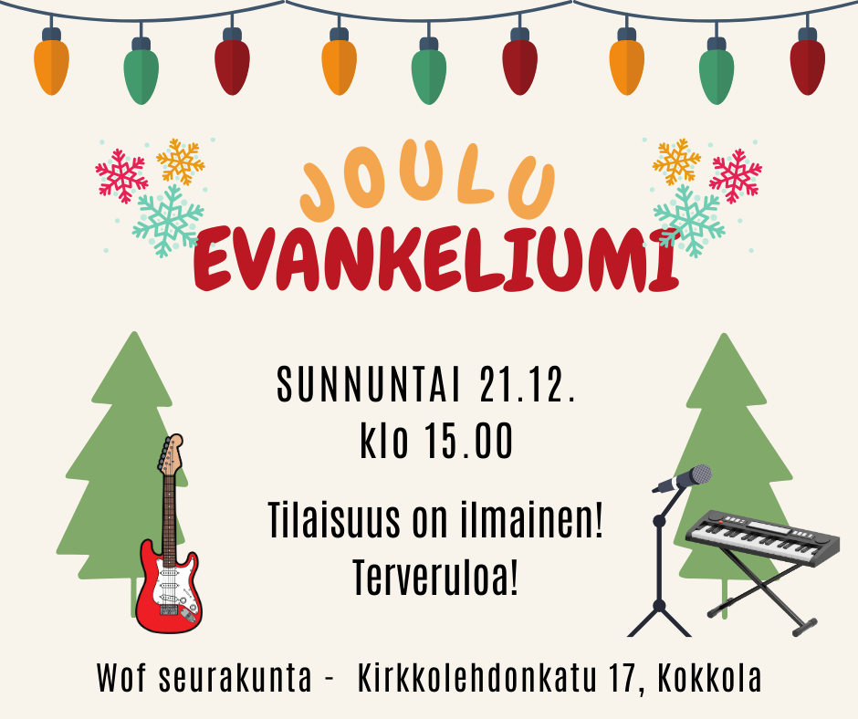 Joulu Evankeliumi (Joulujuhla) 21.12. klo 15.00