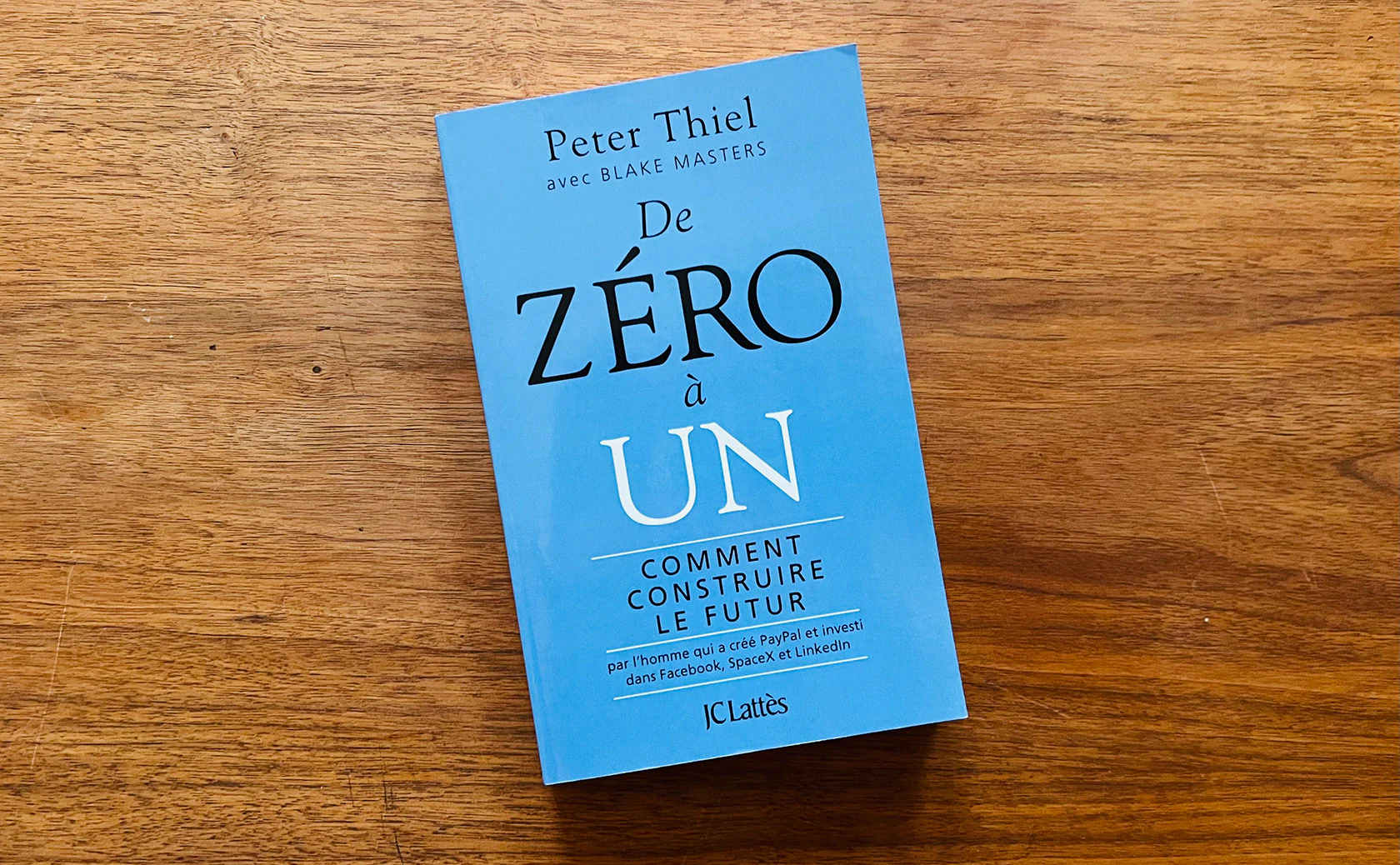 Couverture du livre De zéro à un de Peter Thiel avec Blake Masters.