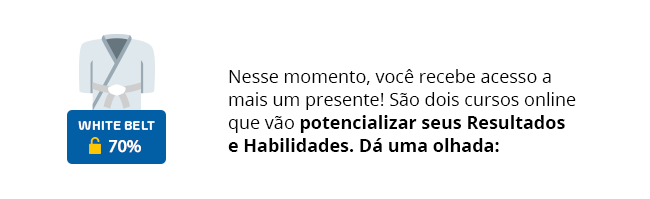 White Belt 35% - Acreditamos que a Academia 360 poderá ser sua aliada para chegar mais além, contribuindo com Conhecimento de qualidade do nosso mercado.