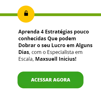 Aprenda 4 Estratégias pouco conhecidas Que podem Dobrar o seu Lucro em Alguns Dias - Acessar Link
