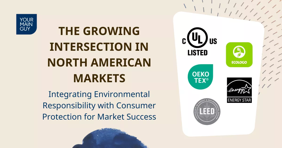 Sustainability and Product Safety: The Growing Intersection in North American Markets | Your Main Guy - Blog