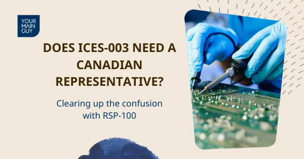 Compliance specialist reviewing an ICES-003 test report for digital apparatus | Your Main Guy - Blog