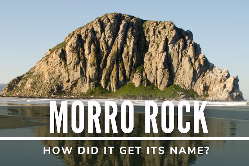 Morro Rock - How did it get its name? 