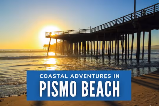 Coastal Adventures in Pismo Beach
