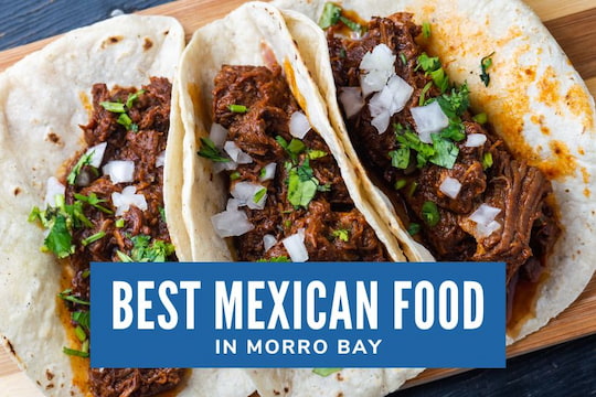 Best Mexican Food in Morro Bay - Tacos