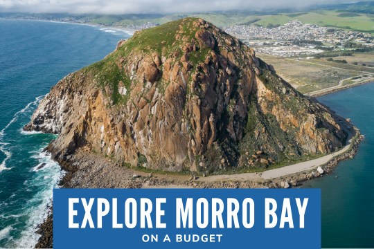 Explore Morro Bay on a Budget - Morro Rock