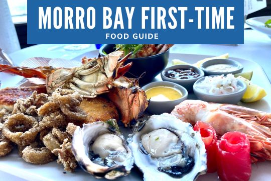 A First-Timer's Guide to Morro Bay Dining - Seafood platter