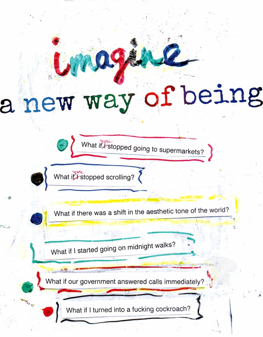 Imagine a new way of being