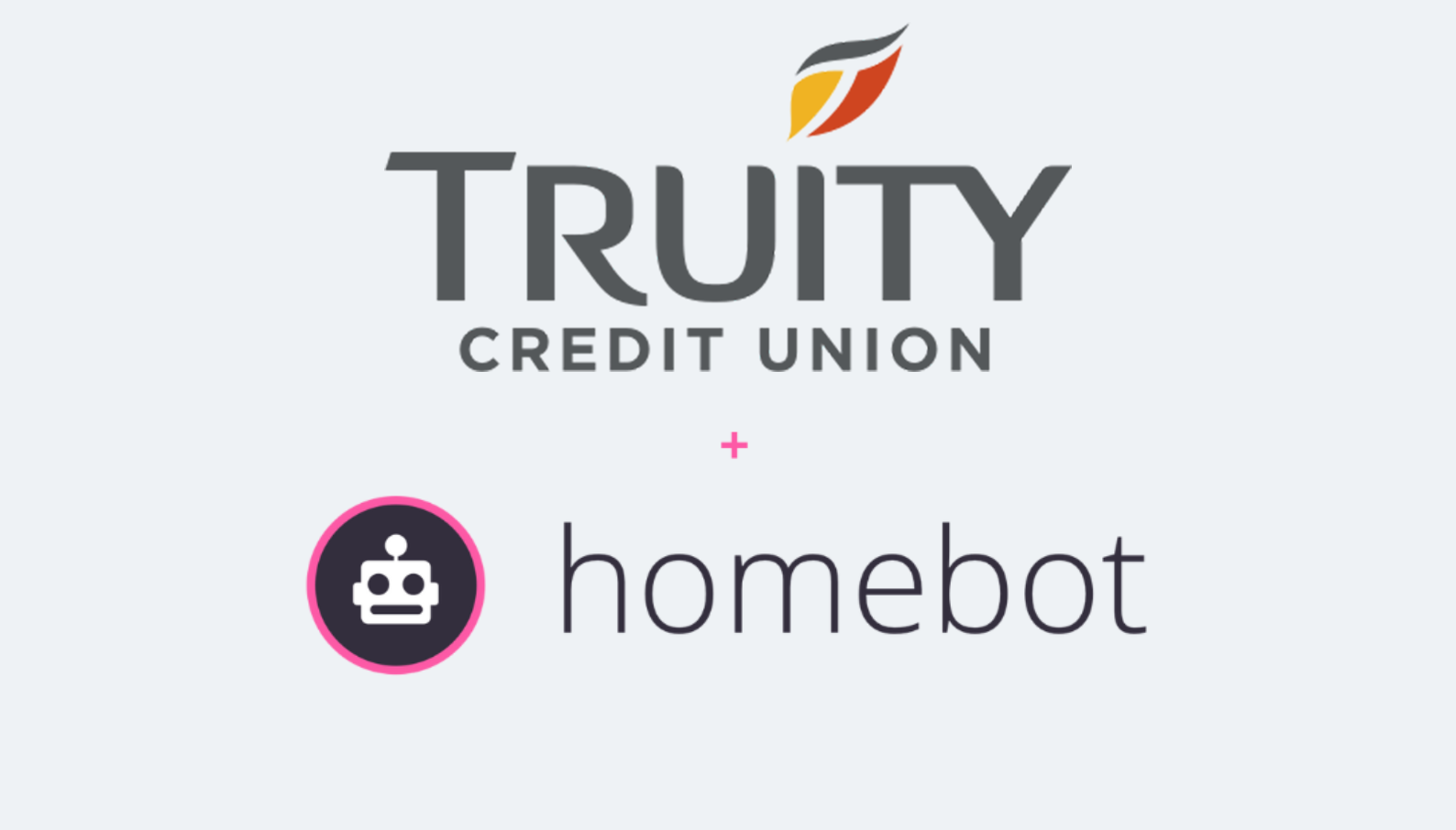 Homebot Denver Truity Credit Union Looks to Empower their Community and Expand Member ...