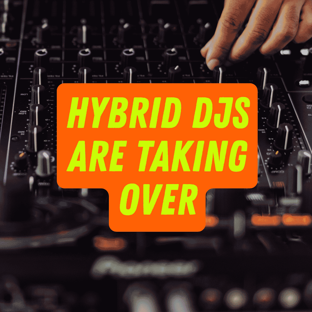 Hybrid DJ Sets Are the Future: Why DJs Are Exploring New Ways of DJing 