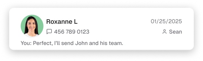 Chat message from Roxanne L with her profile picture, phone number, date January 25, 2025, addressed to Sean, saying: Perfect, I’ll send John and his team.