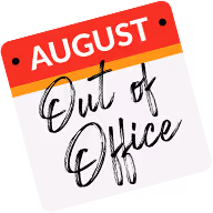 August Out of Office