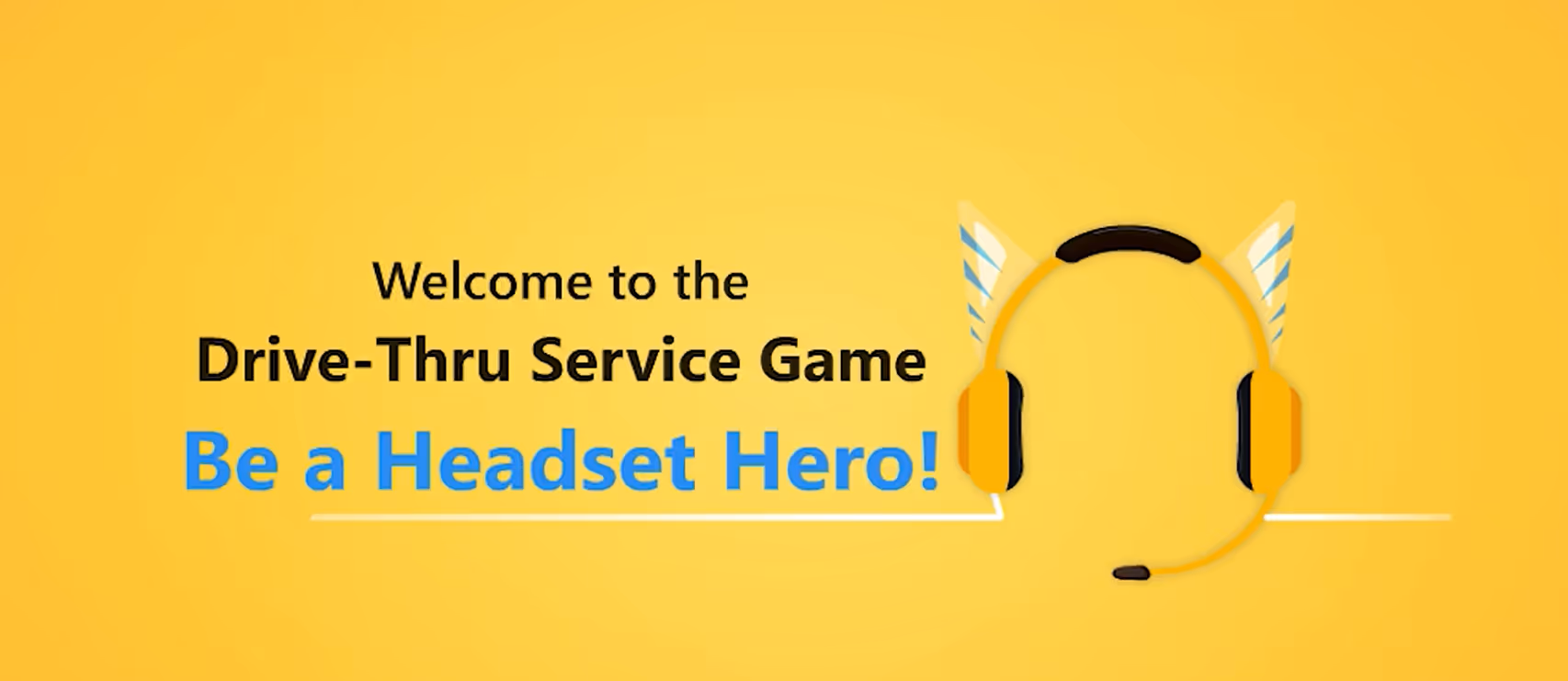 Drive-Thru Service Game Be a Headset Hero! by Harbinger