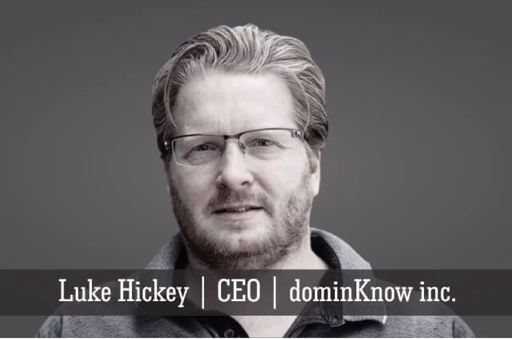 Luke Hickey CEO dominKnow