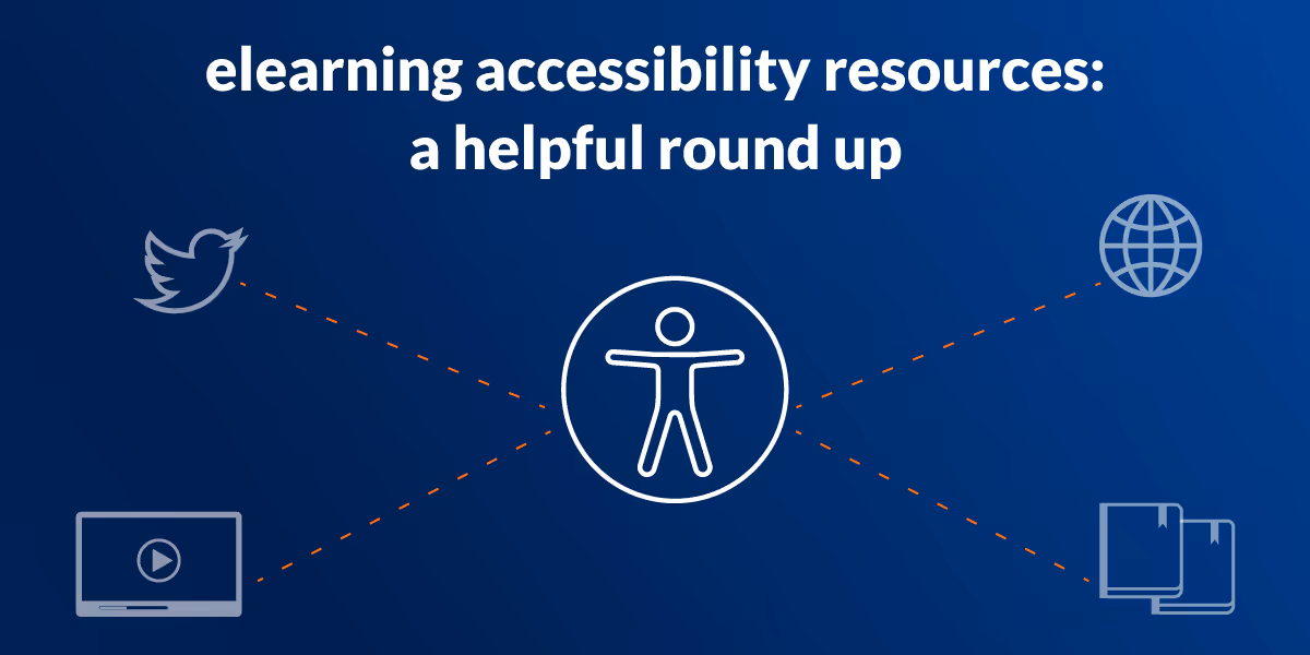 eLearning Accessibility Resources: A helpful roundup