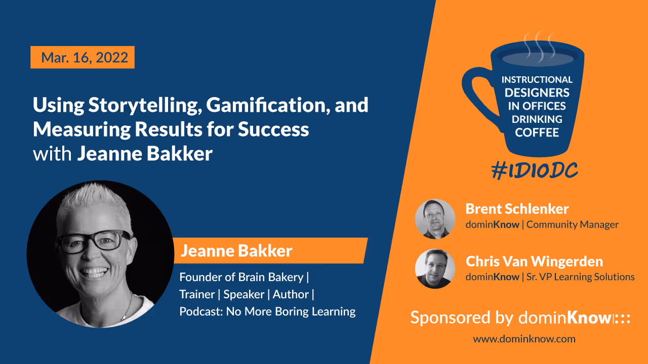 Jeanne Bakker joins to discuss Using Storytelling, Gamification, and Measuring Results for Success.