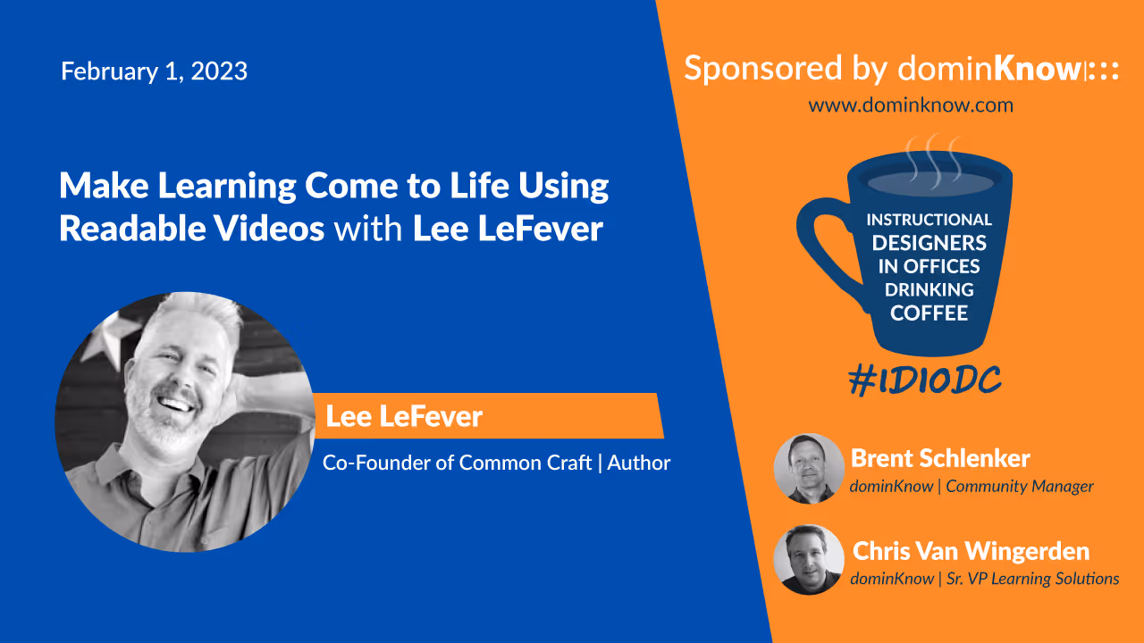 Lee LeFever joins Instructional Designers In Offices Drinking Coffee