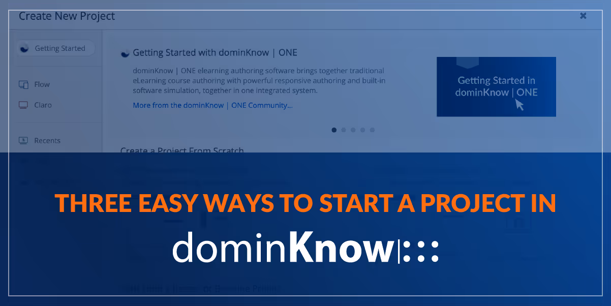 Three Easy Ways to Start a Project in dominKnow | ONE