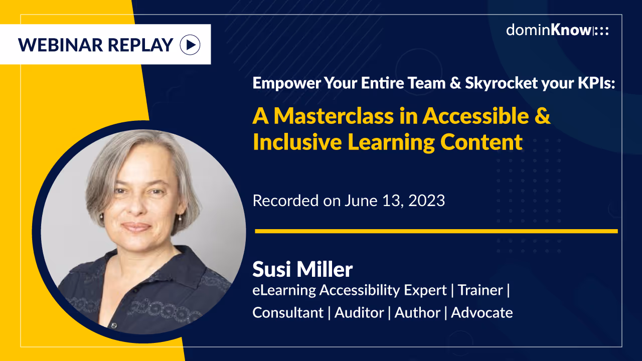 Empower Your Entire Team & Skyrocket your KPIs: A Masterclass in Accessible & Inclusive Learning Content