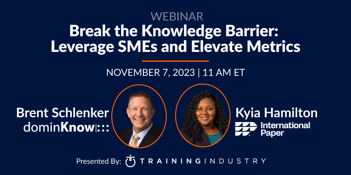 Webinar: Break the Knowledge Barrier: Leverage SMEs and Elevate Metrics on November 7 2023