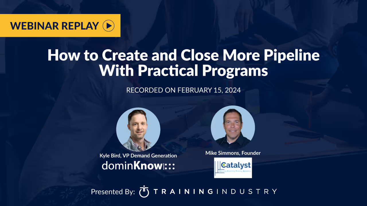How to Create and Close More Pipeline With Practical Learning Programs