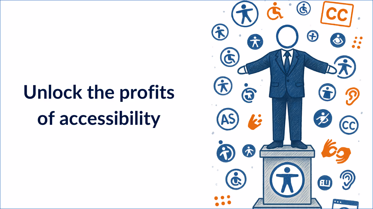 Unlock the profits of accessibility