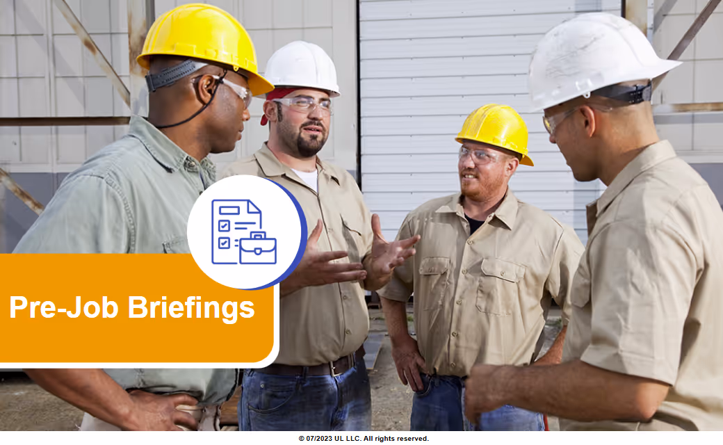 Pre-Job Briefings: UL Off the Shelf Editable Content