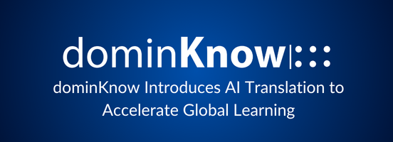 logo that identifies dominKnow Introduces AI Translation to Accelerate Global Learning