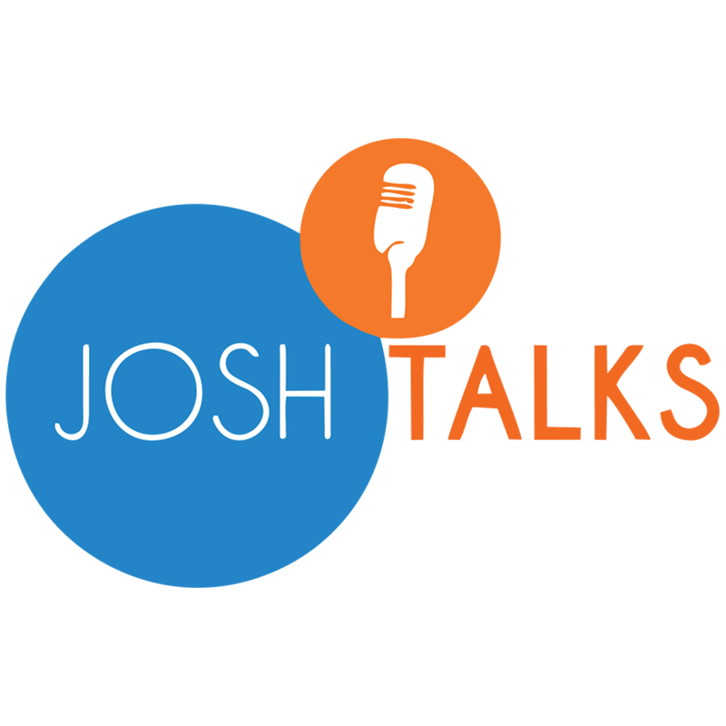 Josh Talks