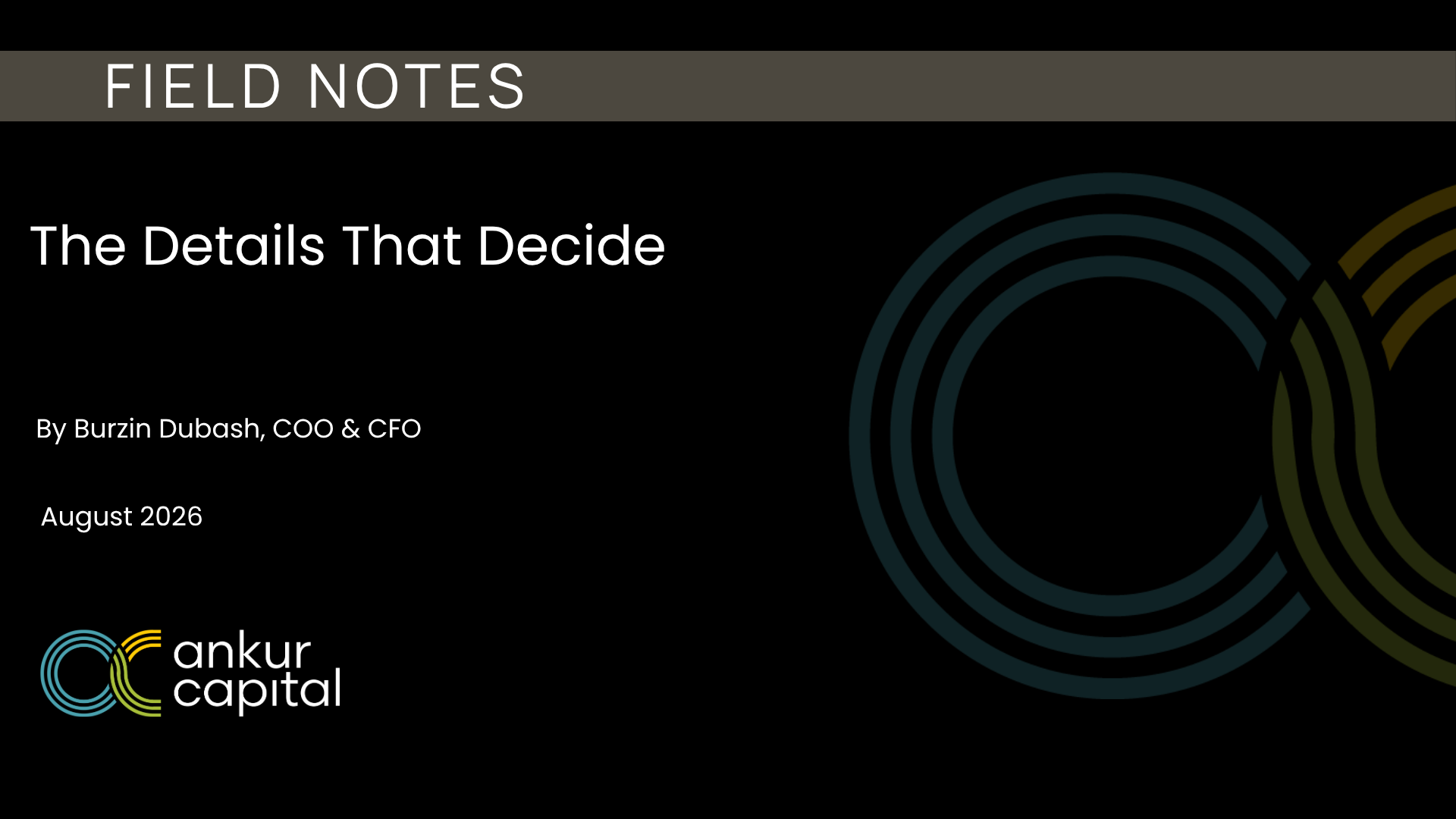 Field Notes: The Details That Decide