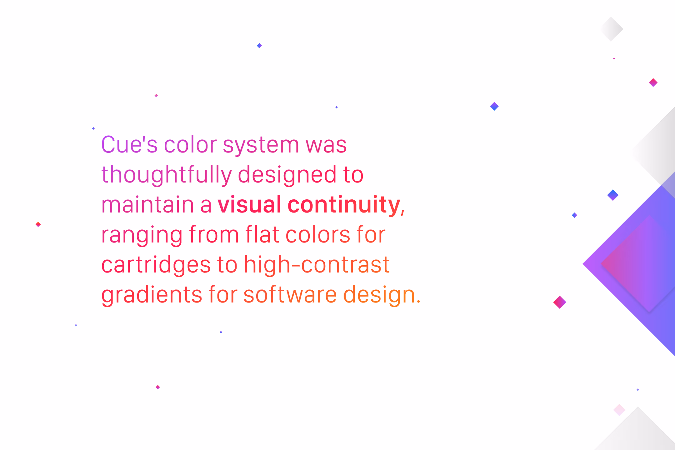 Text about Cue's color system designed for visual continuity using flat colors and high-contrast gradients.