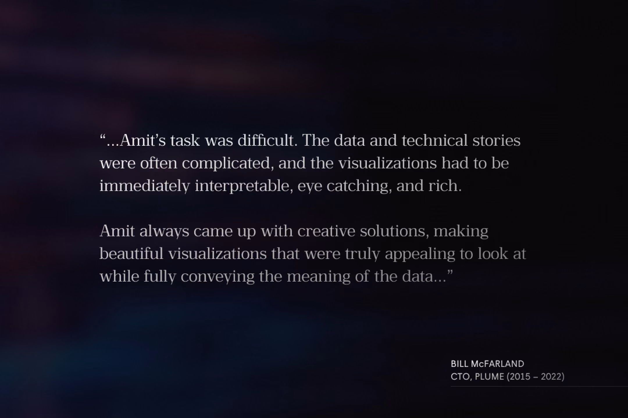Quote praising Amit's skill in creating clear, creative, and visually appealing data visualizations.