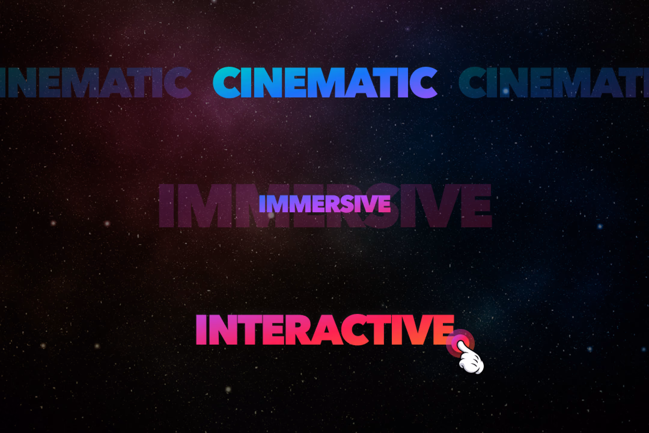 Space background with words: Cinematic, Immersive, and Interactive with a hand icon clicking.