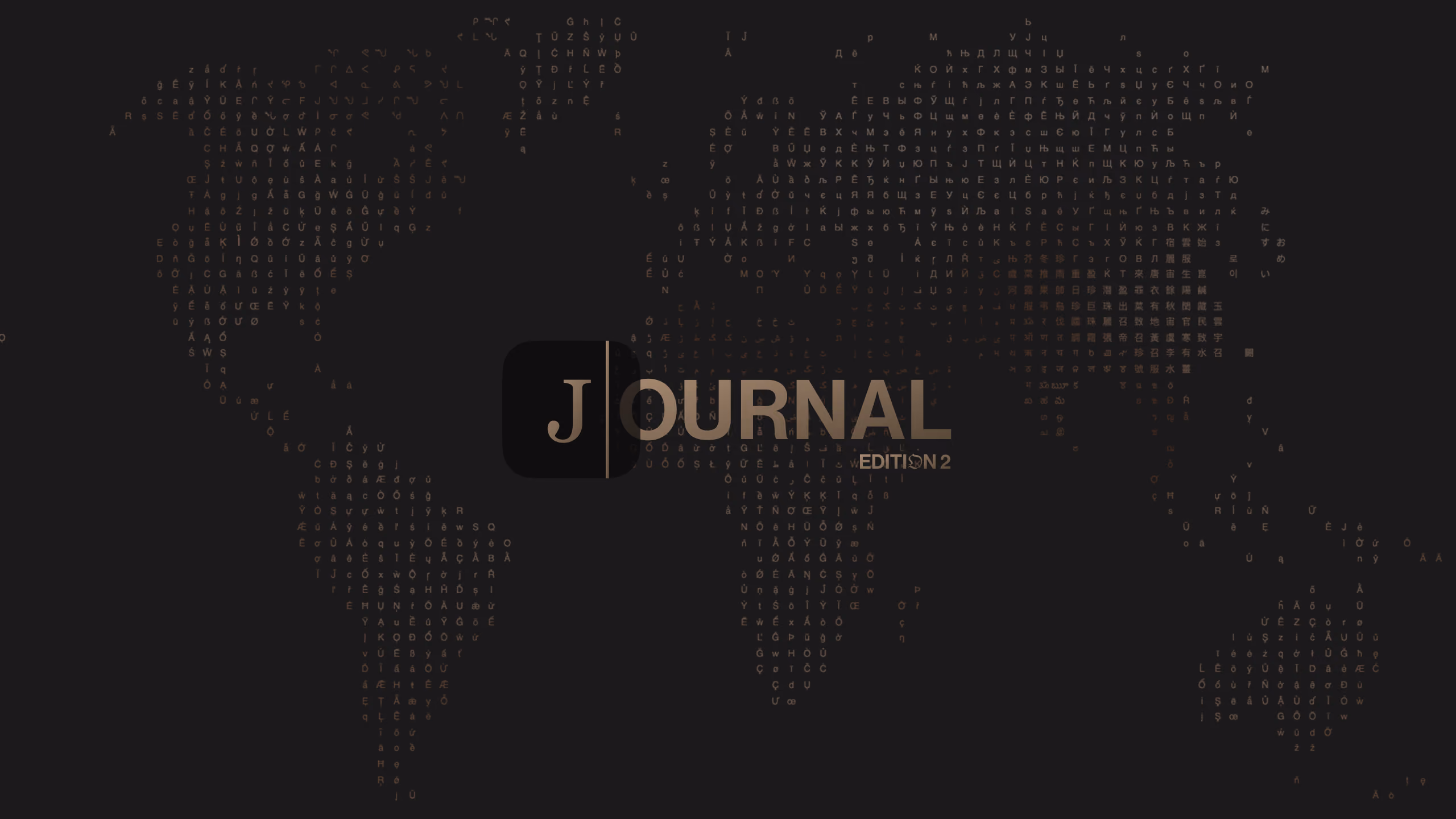Journal Edition 2 cover — a world map built from letterforms across many writing systems, with the Journal mark at centre.