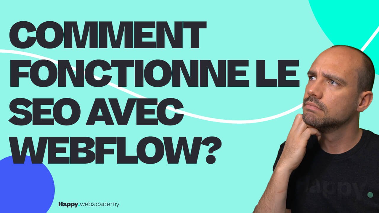 Comment fonctionne le SEO avec Webflow?