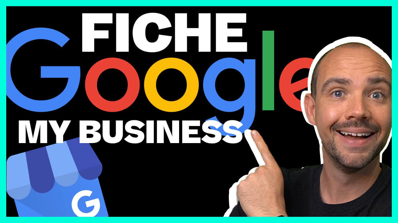 Comment optimiser sa fiche Google My Business?