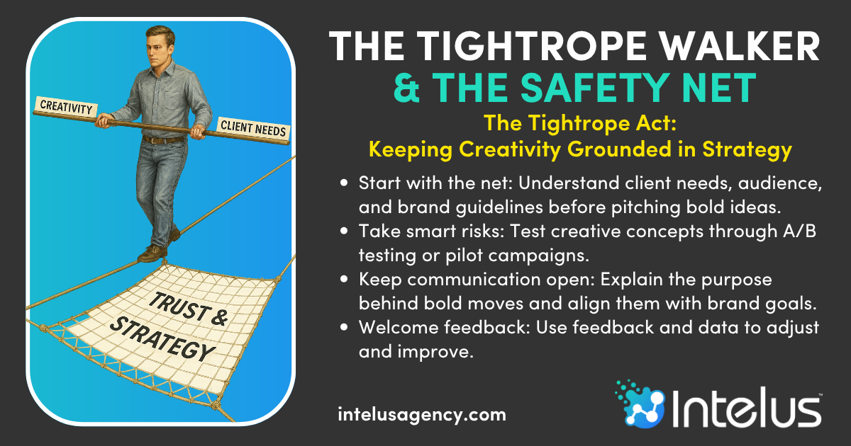 Walking a Tight Rope: Balancing Creativity and Clients needs in a Marketing Agency