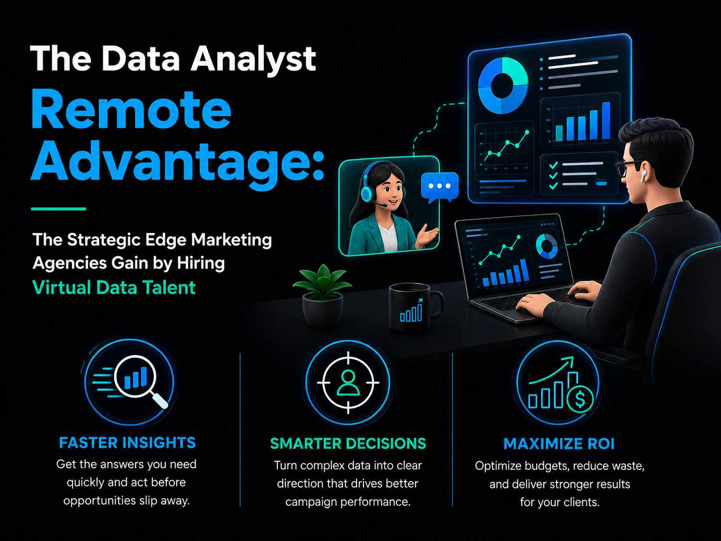 The Data Analyst Remote Advantage: The Strategic Edge Marketing Agencies Gain by Hiring Virtual Data Talent
