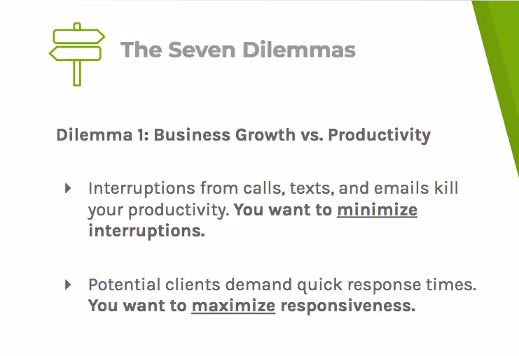 Dilemma one says lawyers are regularly interrupted and their clients expect fast response times