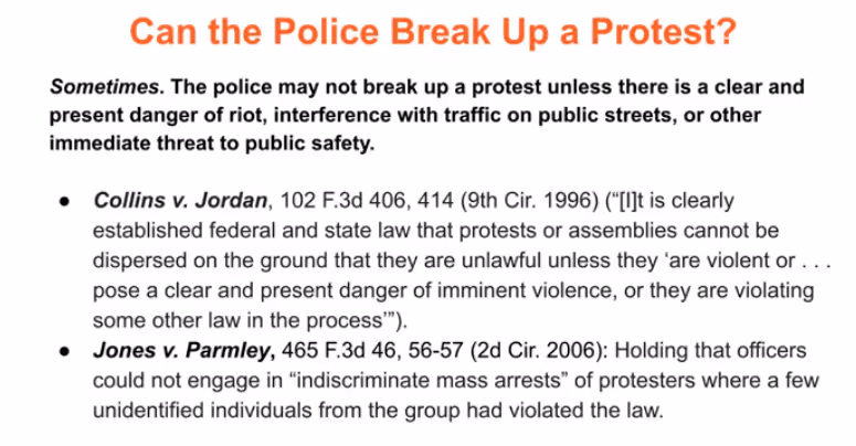 Can the police break up a protest? Sometimes, if there is a clear and present danger or threat.