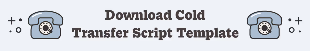 download cold transfer script template